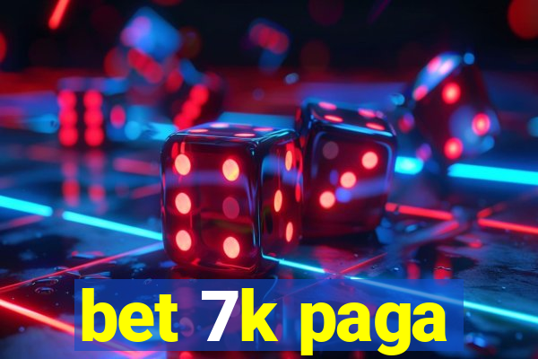 bet 7k paga